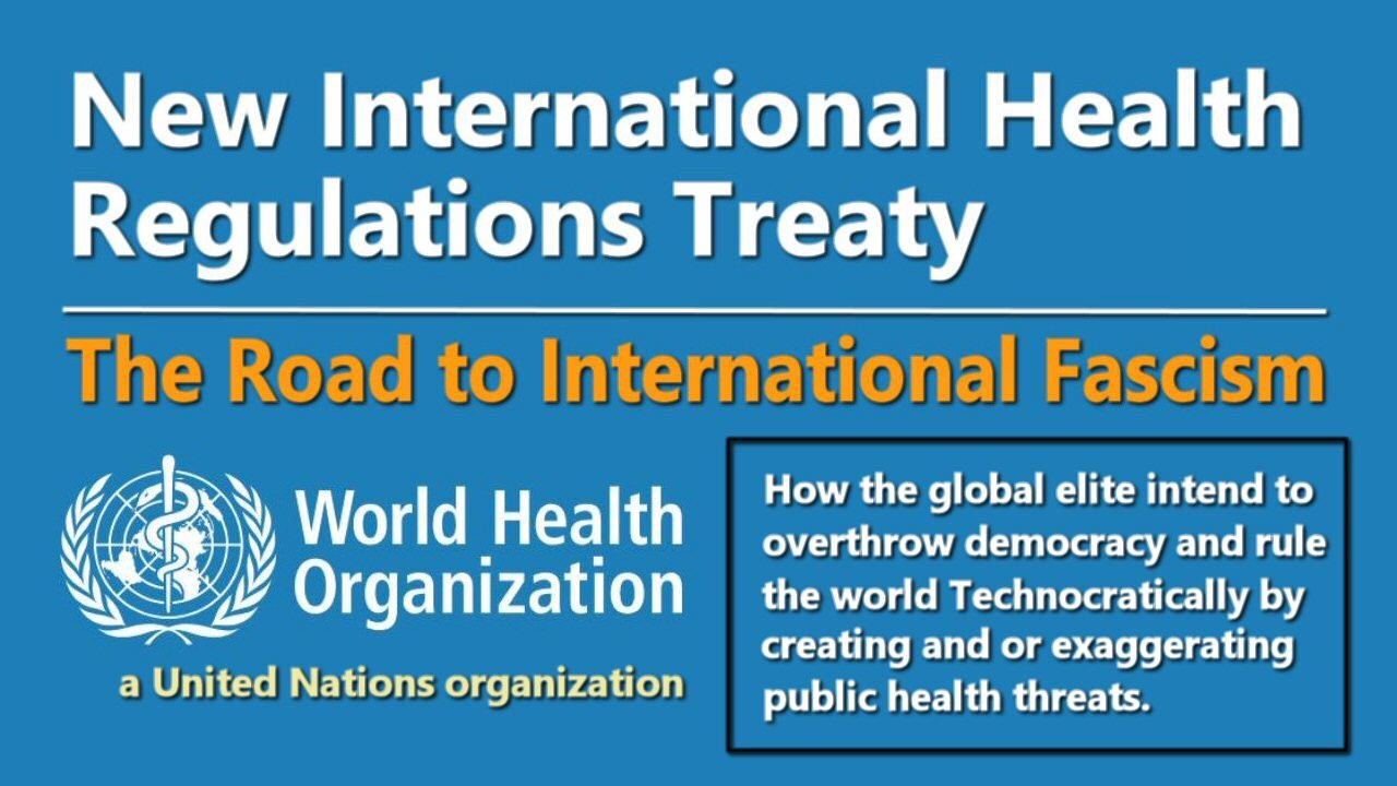 WHO IHR Treaty: The Road to Global Fascism