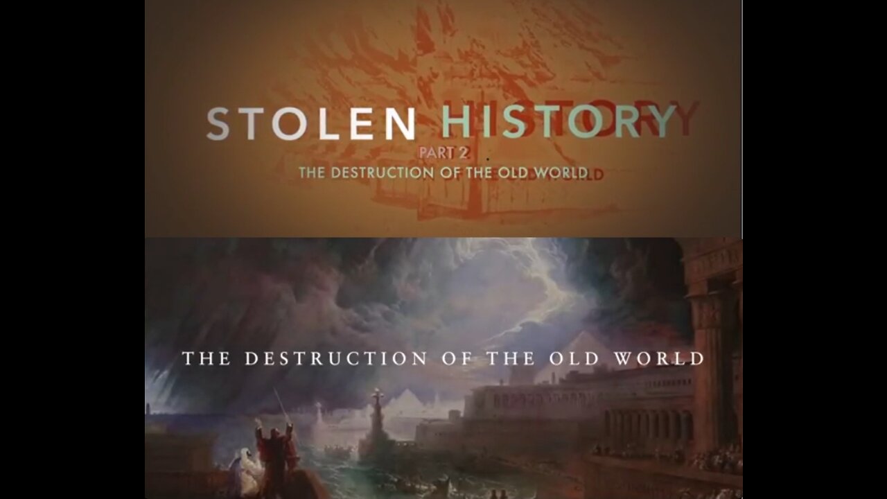 STOLEN HISTORY - THE DESTRUCTION OF THE OLD WORLD PART 2