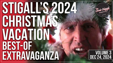 Stigall's 2024 Christmas Vacation Best-Of Extravaganza Vol. 3