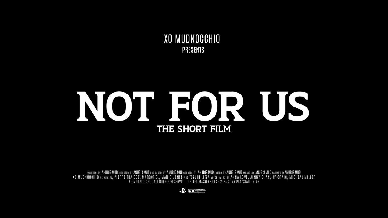 NOT FOR US : THE SHORT FILM