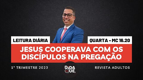 Jesus cooperava com os discípulos na pregação