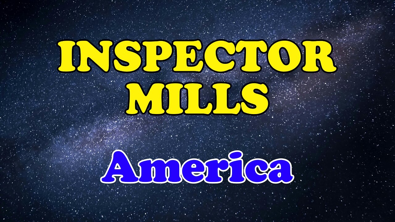 Inspector Mills Karaoke Version as Popularized by America