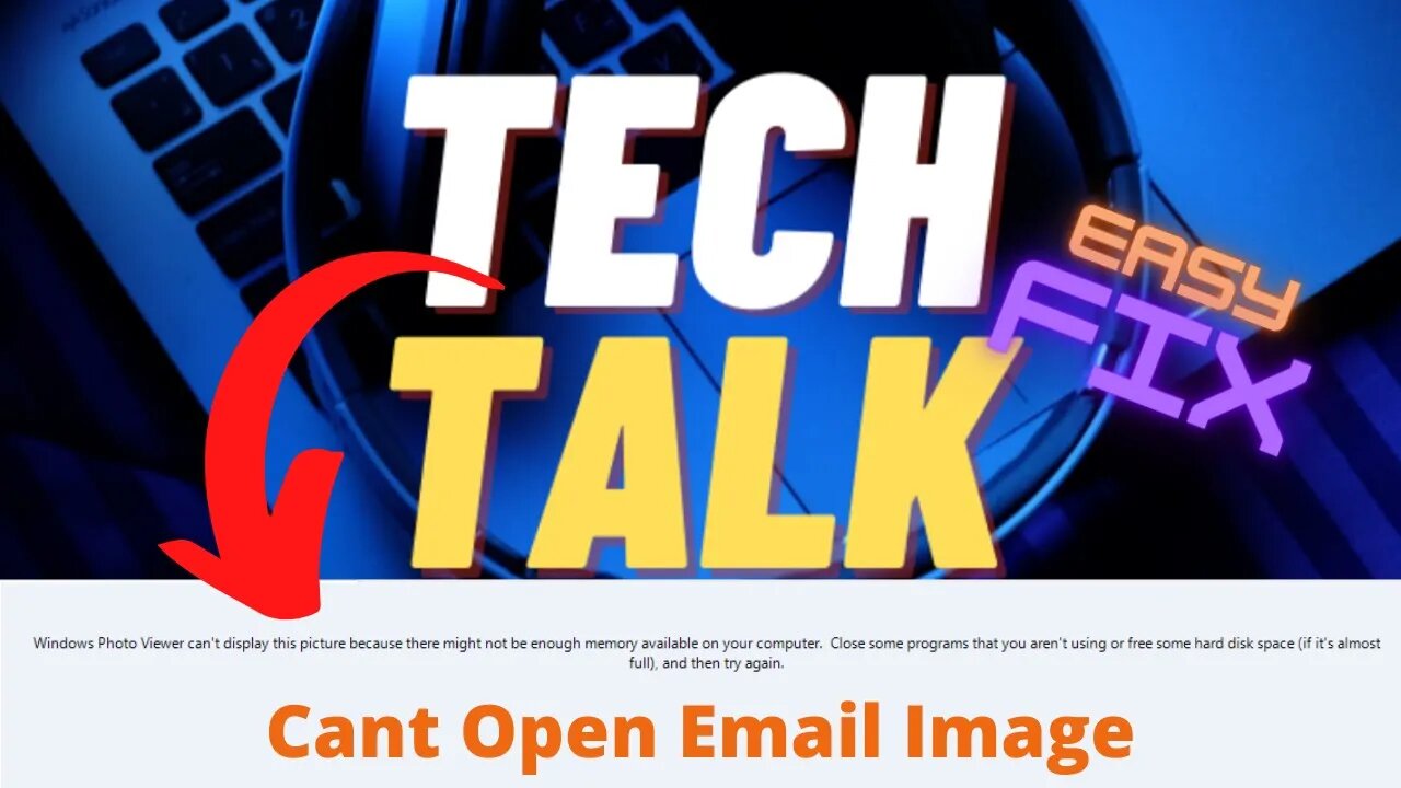 Windows Photo Viewer Can't Display This Picture | Not Enough Memory
