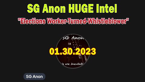 SG Anon HUGE Intel Jan 30: Elections Worker-Turned-Whistleblower