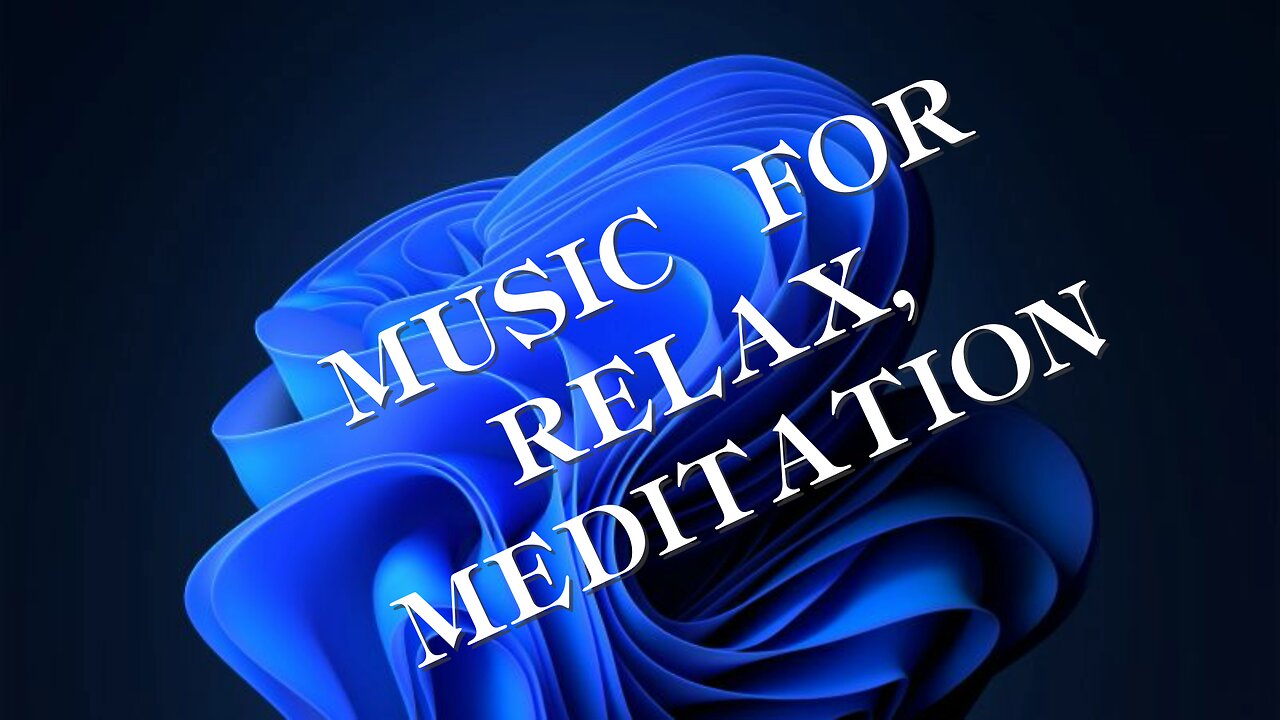 My created music for meditation