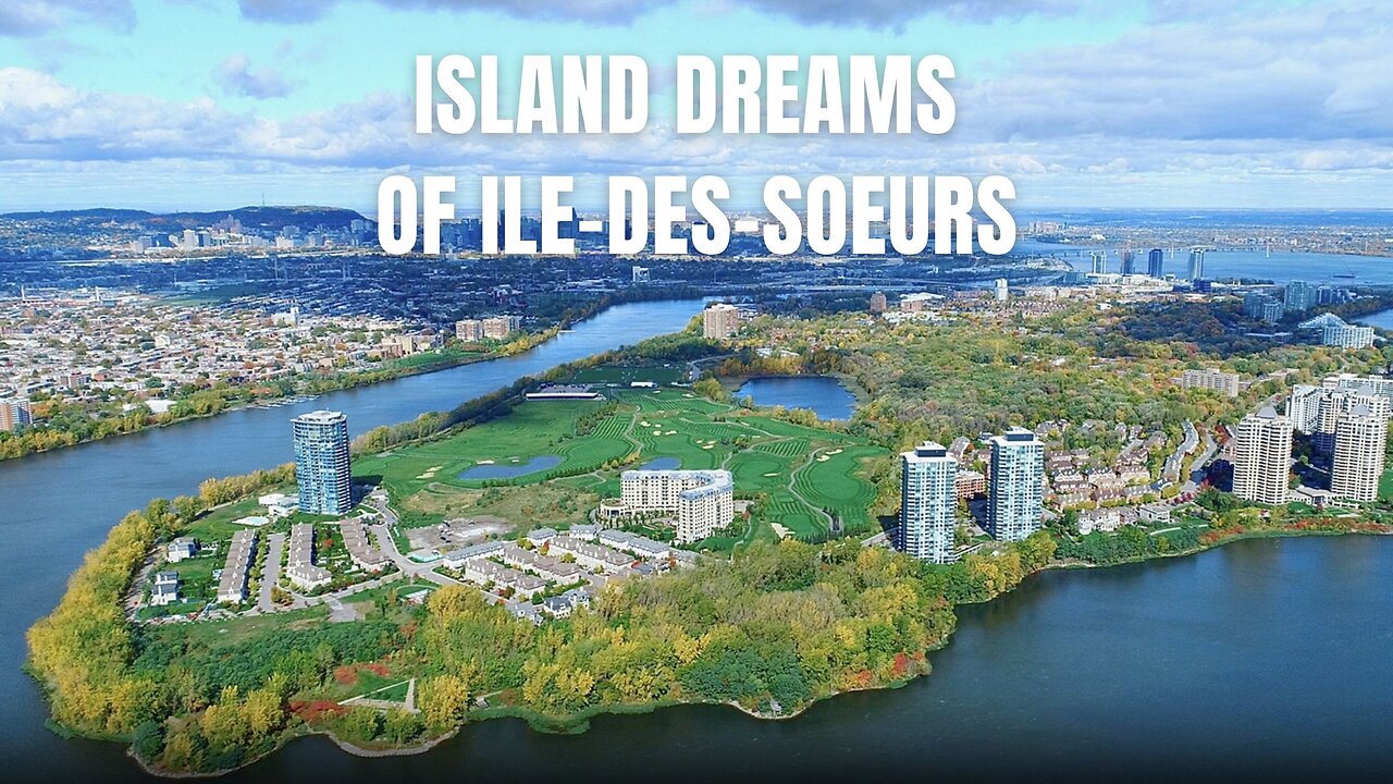 Island Dreams of Ile-des-Soeurs #IleDesSoeurs #IslandDreams #SerenitySong