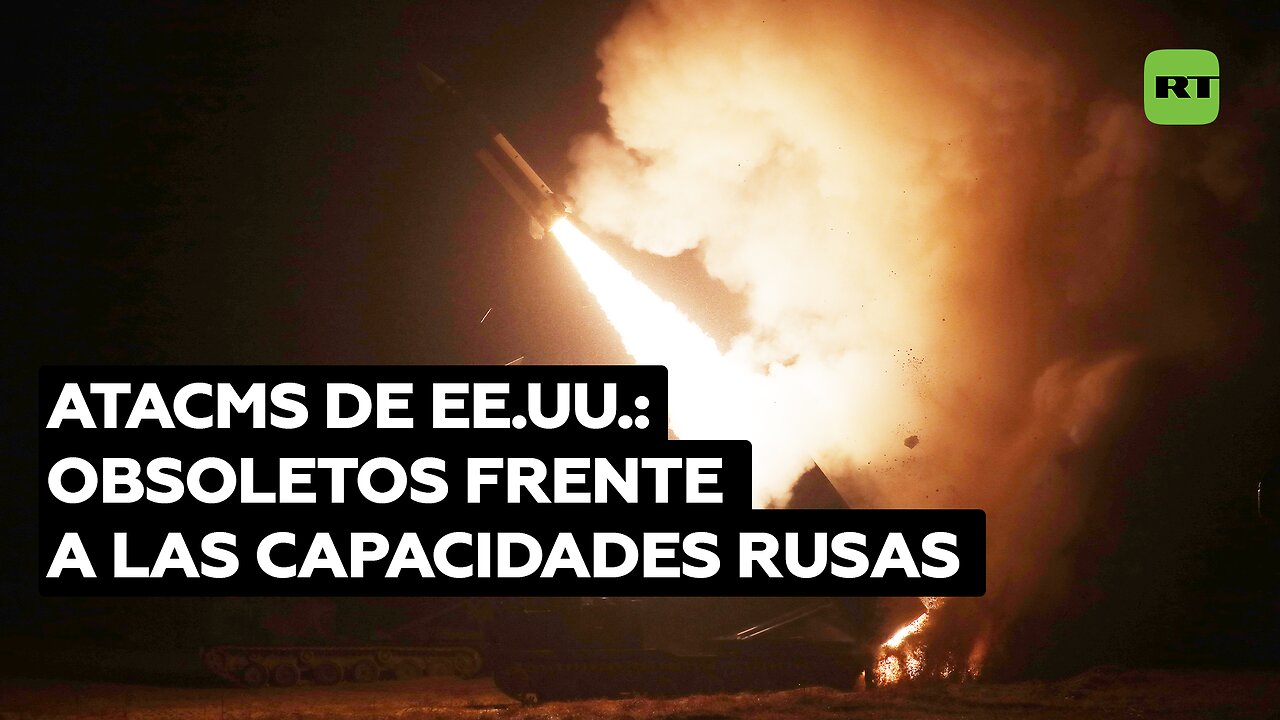 Misiles balísticos ATACMS: Orgullo armamentista de EE.UU., obsoletos ante la capacidad militar rusa