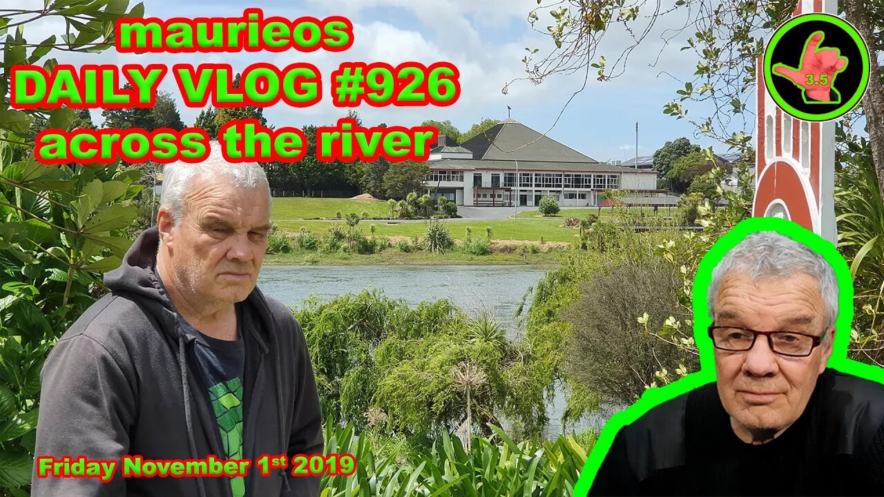 maurieos DAILY VLOG #926 across the river