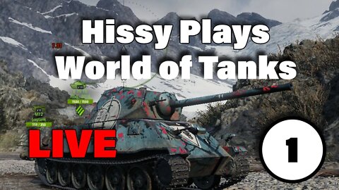 Hissy Plays : World of Tanks