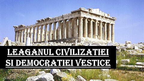 Civilizatia Greaca - Leaganul Civilizatiei Occidentale