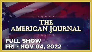 AMERICAN JOURNAL FULL SHOW 11_04_22 Friday