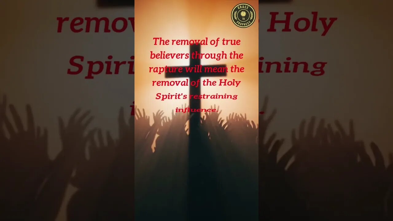 Did you know the Holy Spirit is the restraining power of Evil on Earth