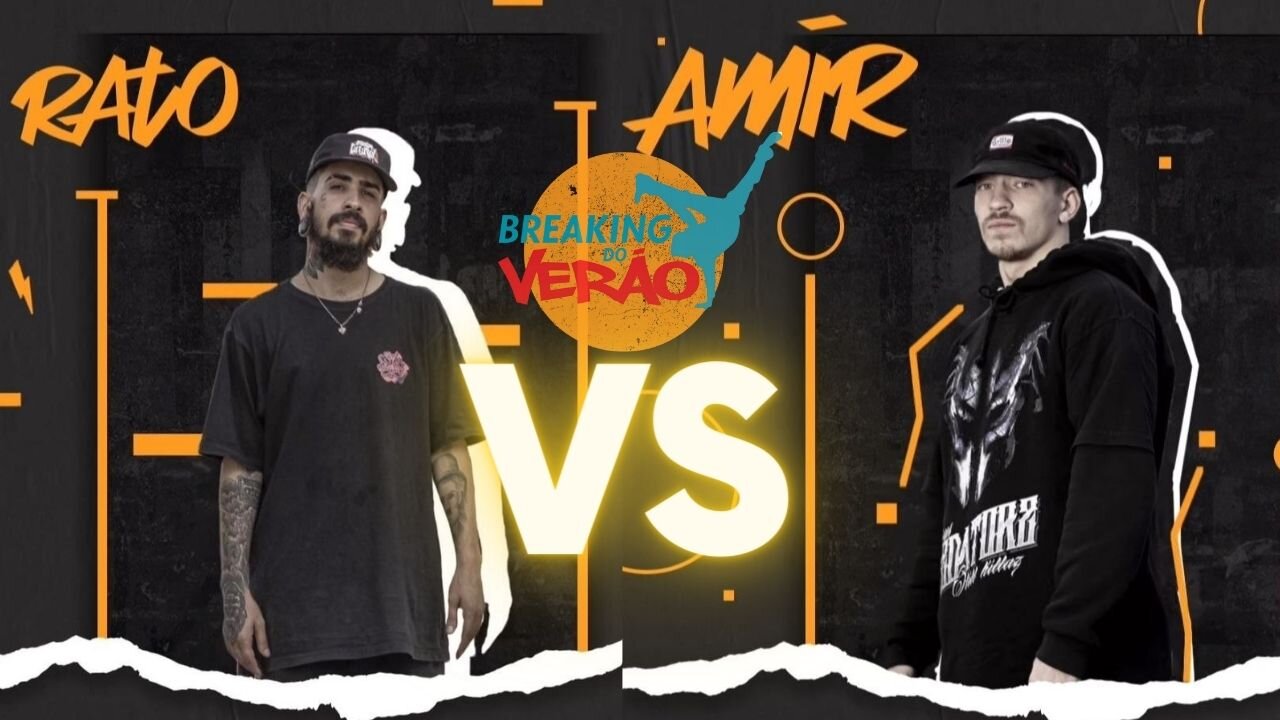 RATO VS AMIR | SEMI FINAL | BREAKING DO VERAO 2023