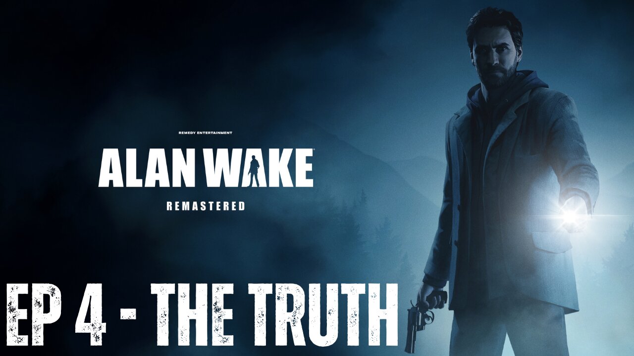 Alan Wake Remastered | EPISODE 4 | LET'S PLAY | PS5 - The Truth (FULL GAME)