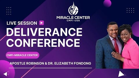 Saturday June 25th, 2022 I Deliverance Conference Session 2