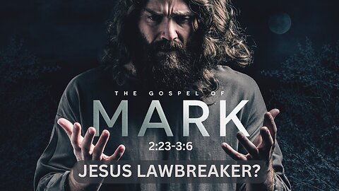 10-Mark: Jesus Lawbreaker?