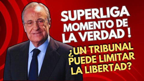 SUPERLIGA AHORA o NUNCA! El TRIBUNAL tiene la ... PALABRA!