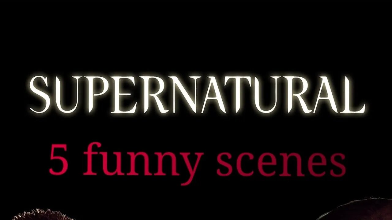 supernatural 5 funny scenes (re edit)