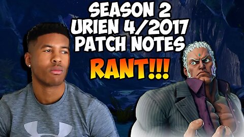 SFV SEASON 2 PATCH NOTES RANT [Low Tier God Reupload]