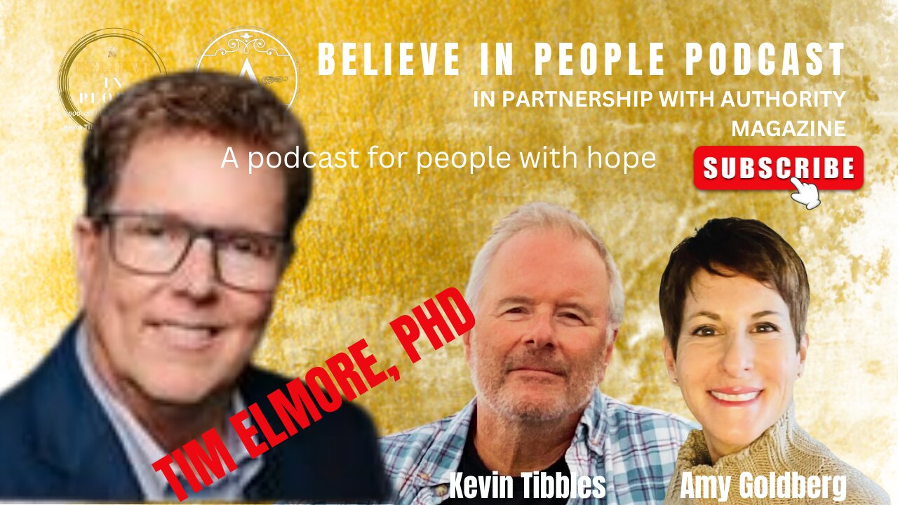 EP. 39: BELIEVE IN PEOPLE. Meet Tim Elmore