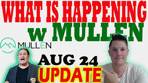 What is REALLY Happening w Mullen │ DAY 3 Towards Mullen Compliance ⚠️ Mullen August 24th Update