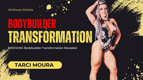 Tarci Moura's SHOCKING Bodybuilder Transformation Revealed