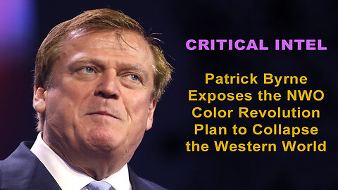 Patrick Byrne Exposes the NWO Color Revolution Plan to Collapse the Western World