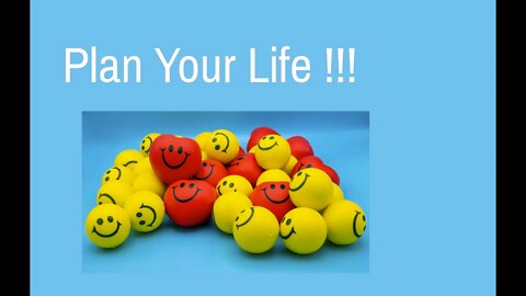 Purpose of life plan