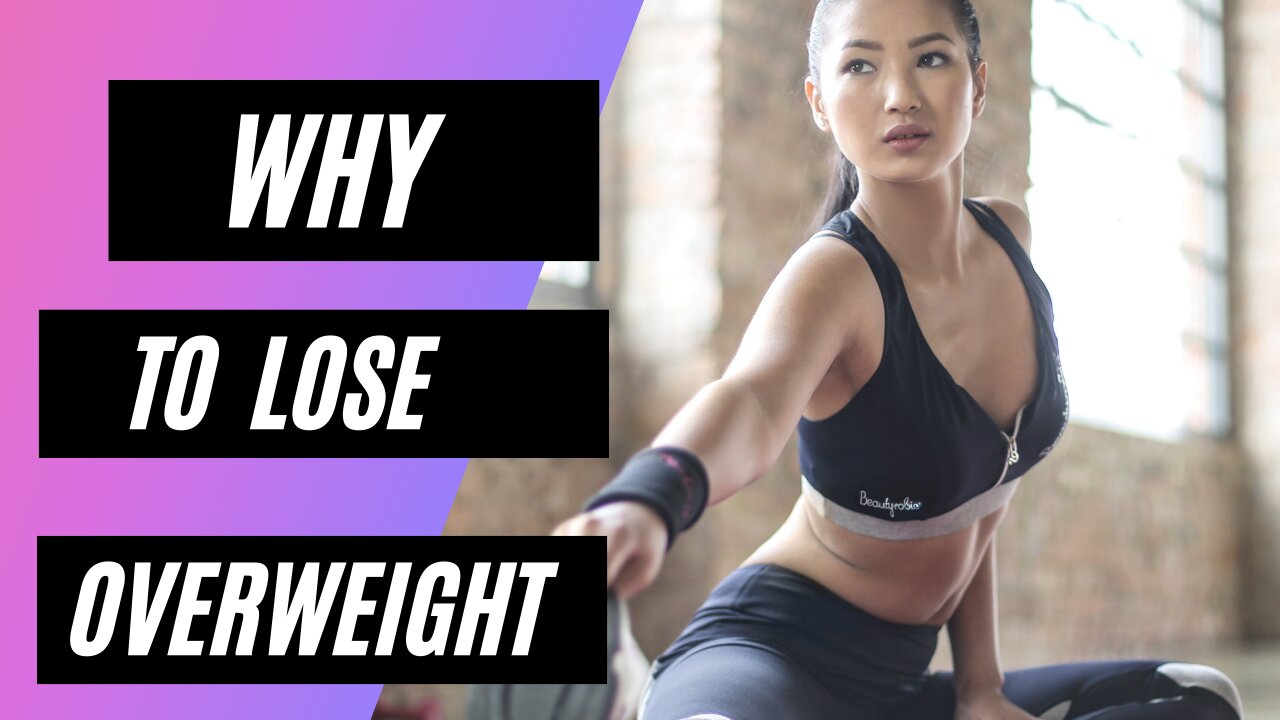 Why it's important to lose weight