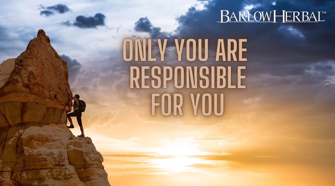 Only YOU are Responsibility for YOU