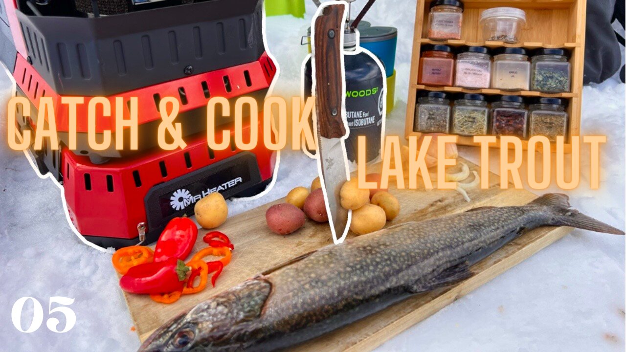 Catch & Cook Lake Trout: Cooking On Thin Ice!