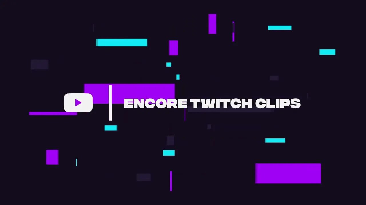 Encore Twitch Clips New Intro/Outro