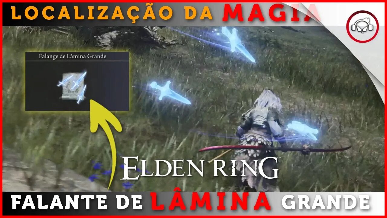 Elden Ring, Como conseguir a magia Falante de Lâmina Grande | Super-dica