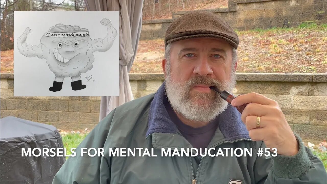 Morsels for Mental Manducation #53