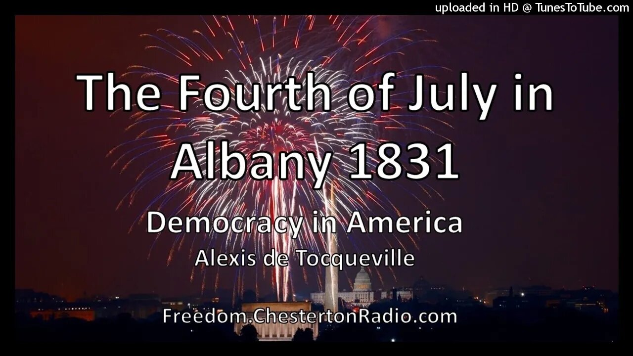 The 4th of July in Albany 1831 - Democracy in America - Alexis de Tocqueville - Episode 3/14