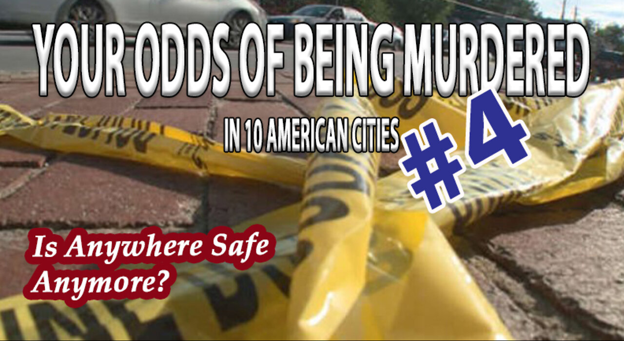 Odds of Being Murdered in American Cities Volume 4