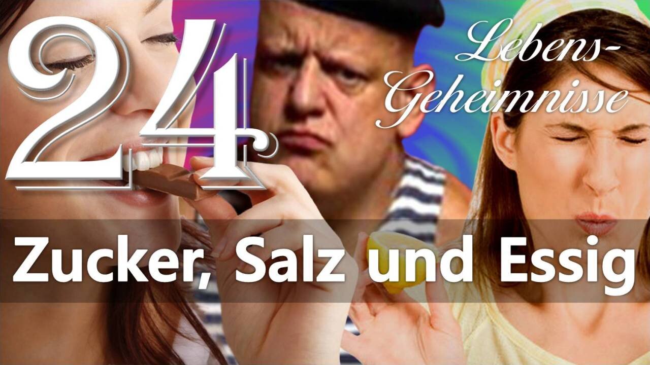 Zucker, Salz und Essig... Jesus erläutert ❤️ Lebensgeheimnisse offenbart durch Gottfried Mayerhofer