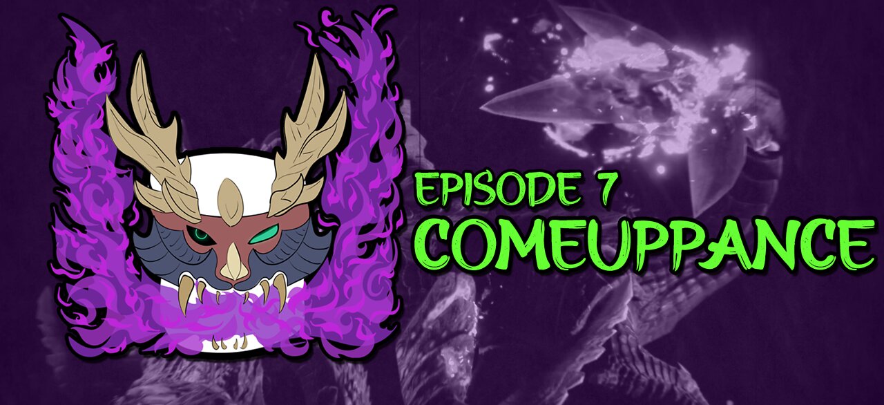 MHR - Ep 7 - Comeuppance