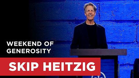 Weekend of Generosity - Isaiah 32:8 | Skip Heitzig