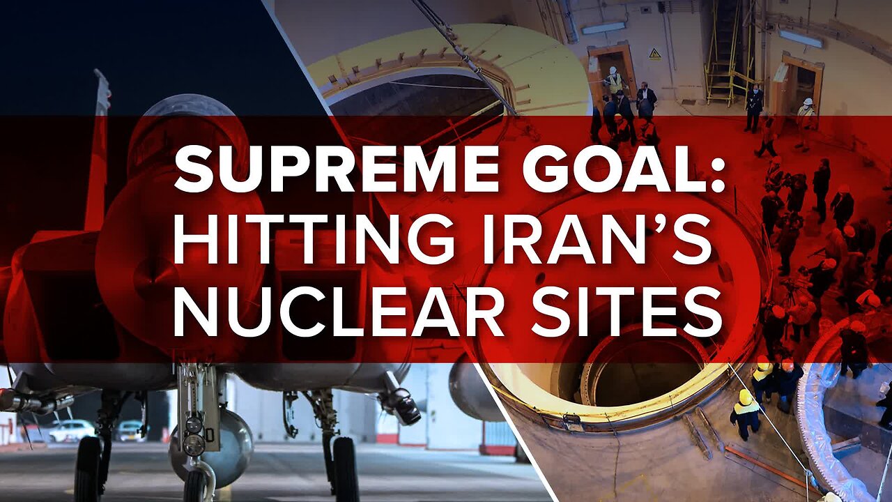 Supreme Goal: Hitting Irans Nuclear Sites 11/01/24