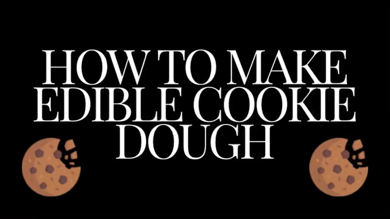 How to make edible cookie dough ( 4 ways )