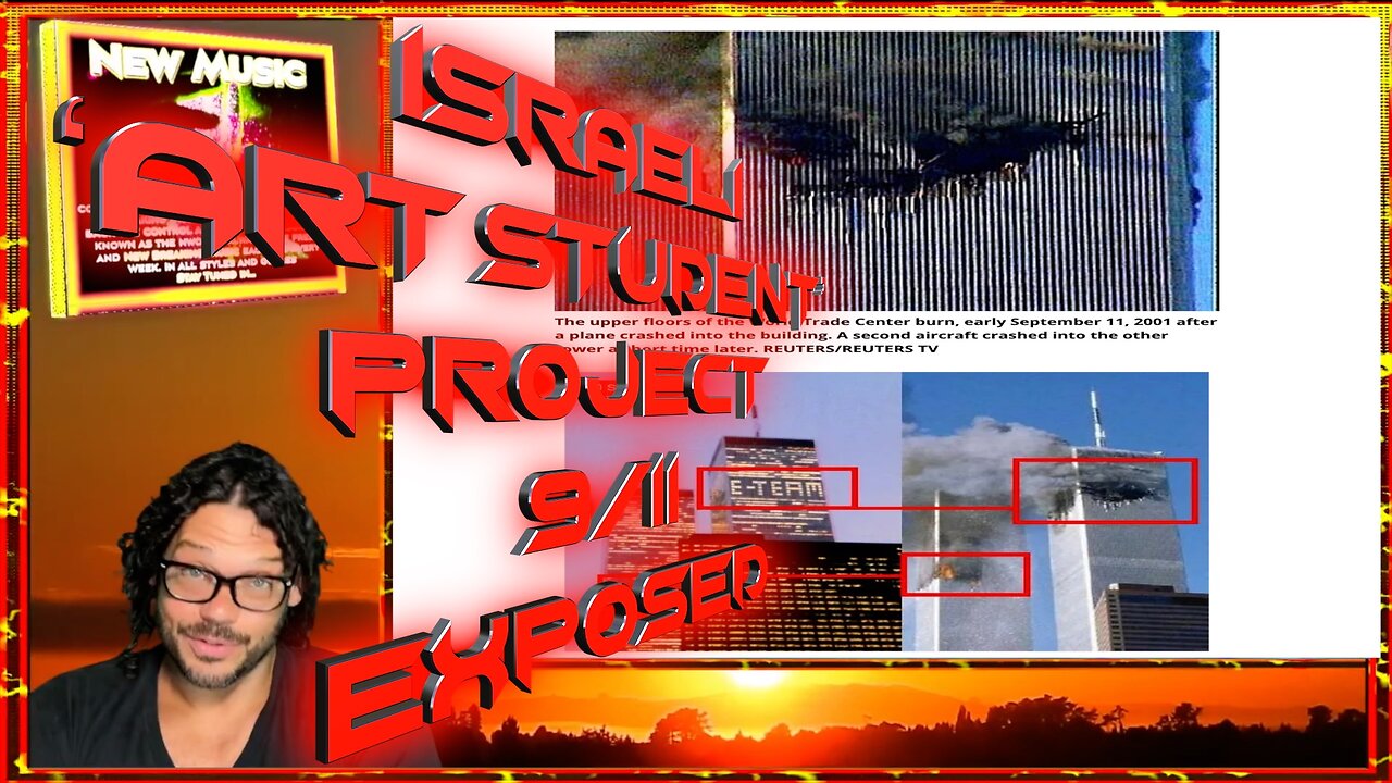 911 Israeli ‘Art Student’ Project EXPOSED!