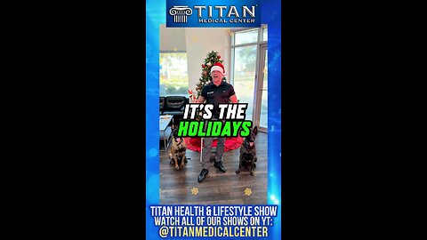 12/22/2024 #TitanMedical #Health and #Lifestyle Show!