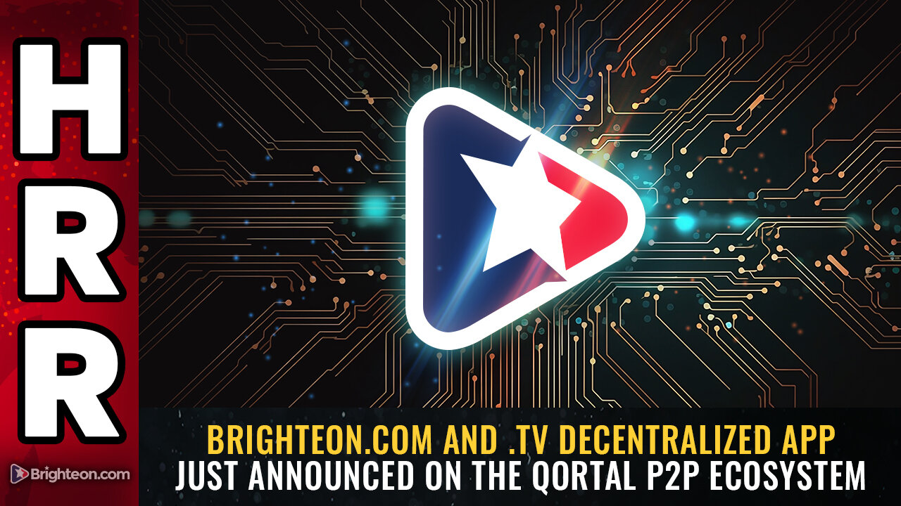 Brighteon.com and .TV decentralized app just announced...