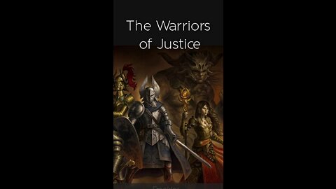 warriors , soldiers, fighters of justice