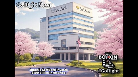 Japan's SoftBank Invests $100 Billion in America #GoRightNews