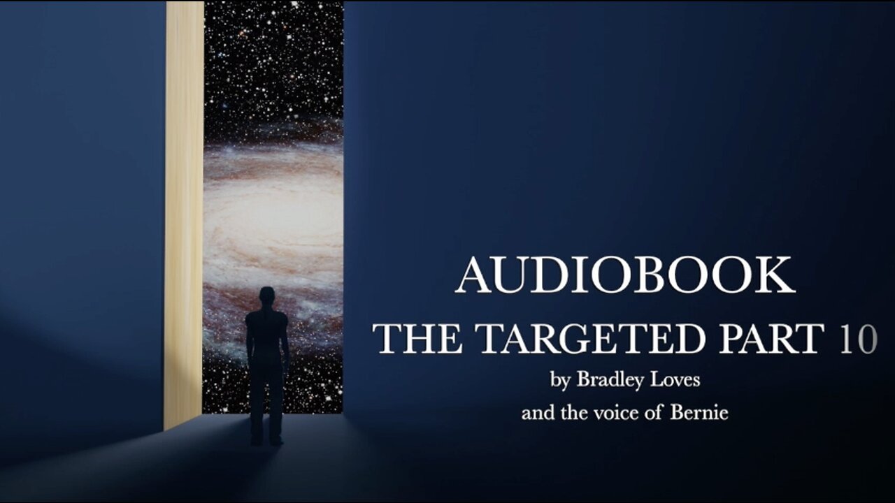 AUDIOBOOK "THE TARGETED" - Part Ten