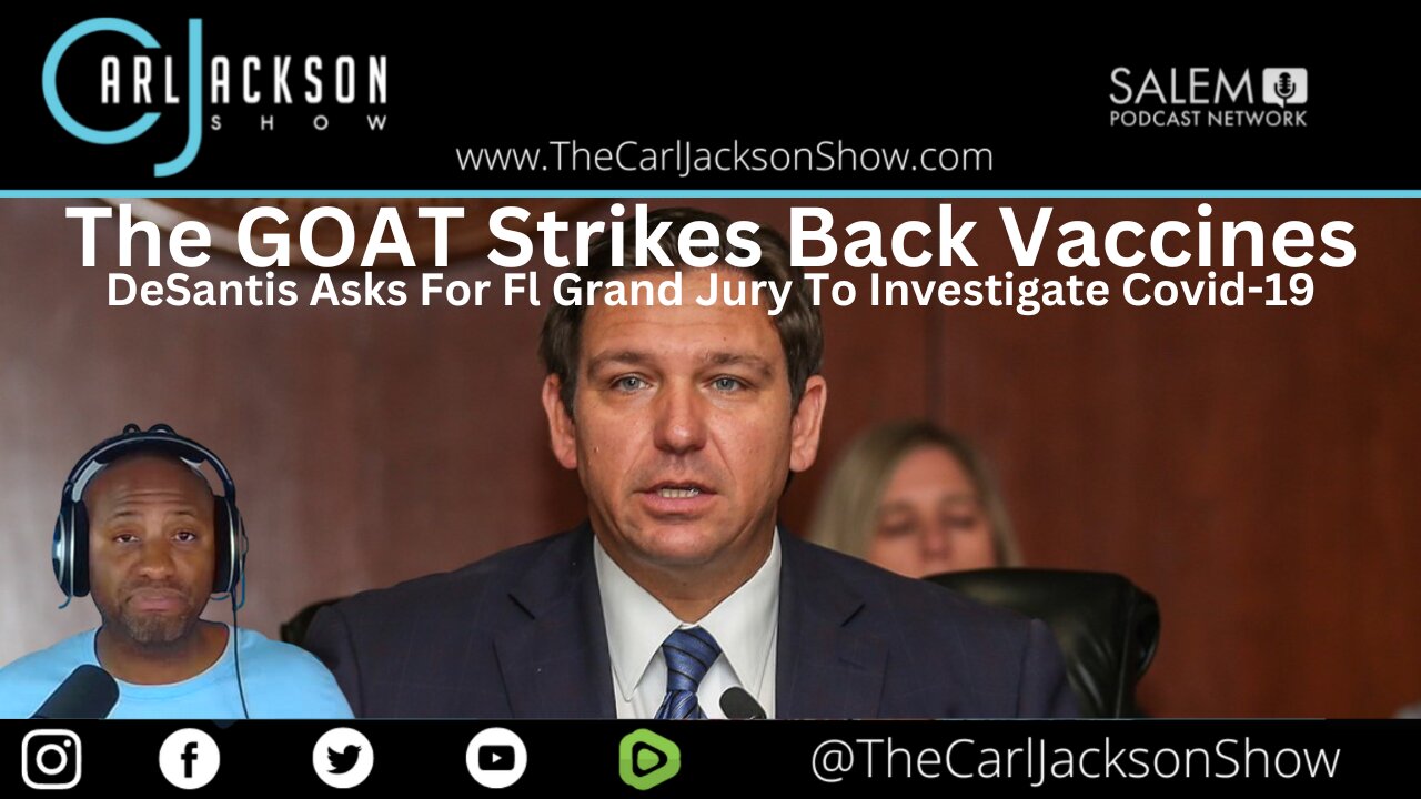 The GOAT Strikes Back: DeSantis Asks For Fl Grand Jury To Investigate Covid-19 Vaccines