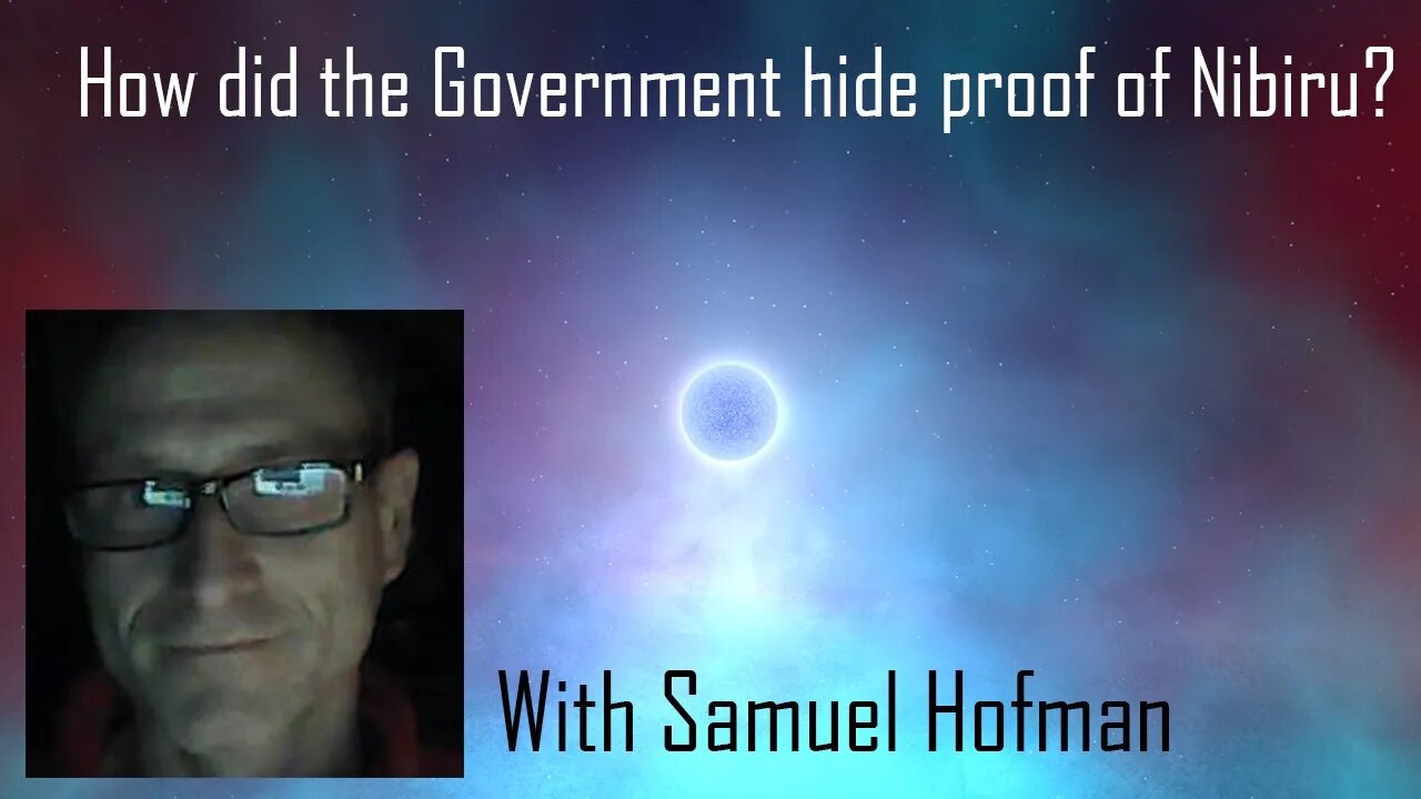 Nibiru: How Did The Government Hide Proof?