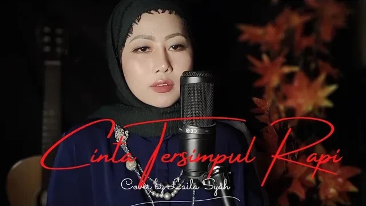 CINTA TERSIMPUL RAPI -ANIS SURAYA (COVER LAILA SYAH)